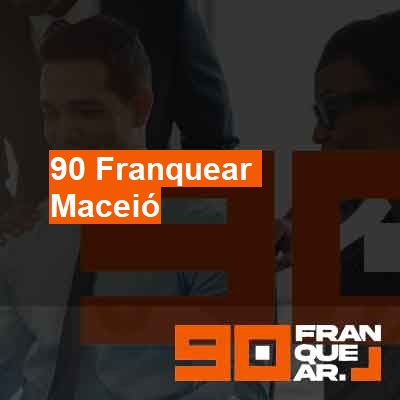 Quero franquear-em-maceió