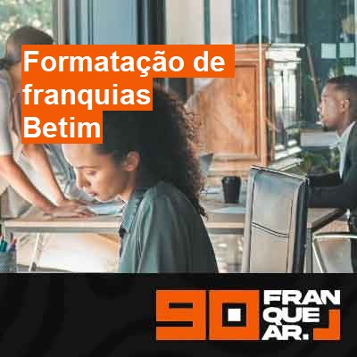 Formatação de franquias-em-betim