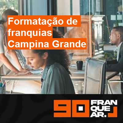 Formatação de franquias-em-campina-grande